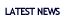 Latest News